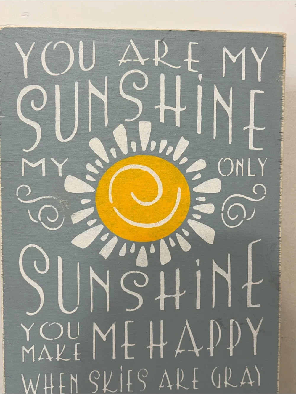 You Are My Sunshine Wooden Wall Sign - Gray and Yellow